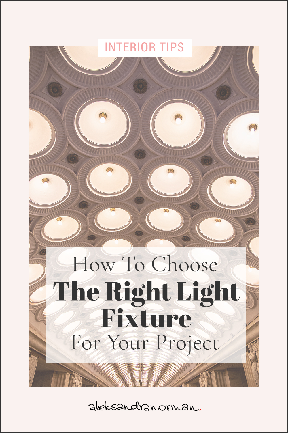 How To Choose The Right Light Fixture For Your Project